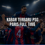Kabar terbaru PSG Paris Full Time